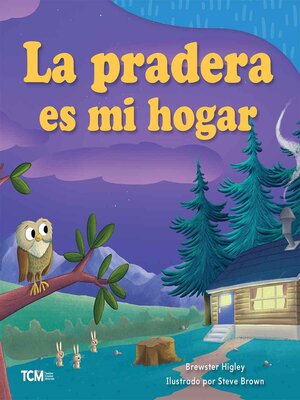 cover image of La pradera es mi hogar